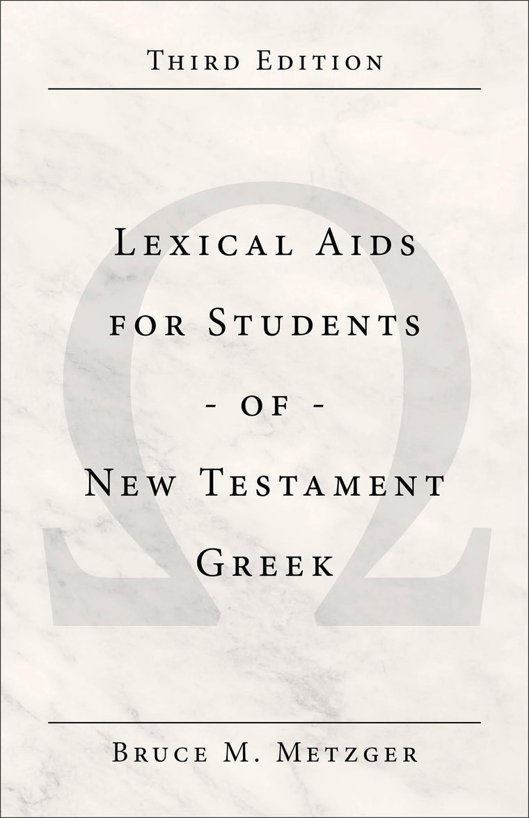 Lexical Aids for Students of New Testament Greek