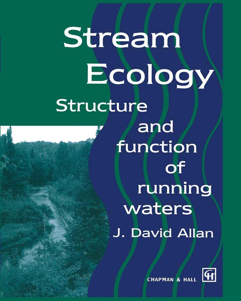Stream Ecology: Structure and function of running waters