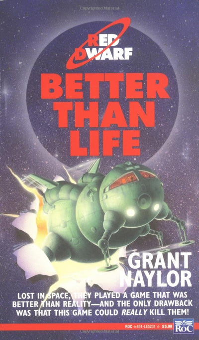 Better than Life (Red Dwarf) by Naylor, Grant