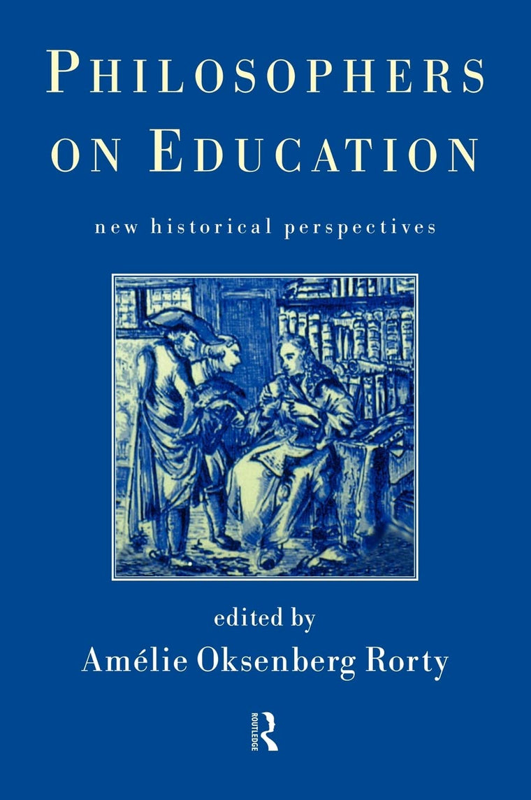 Philosophers on Education: New Historical Perspectives