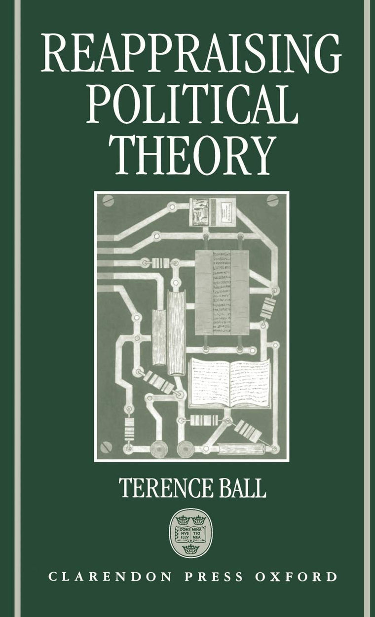 Reappraising Political Theory: Revisionist Studies in the History of Political Thought
