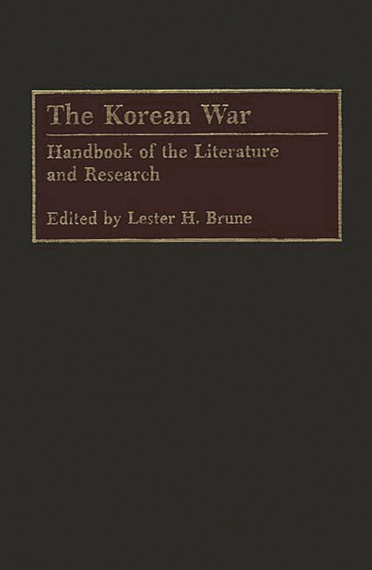 The Korean War: Handbook of the Literature and Research