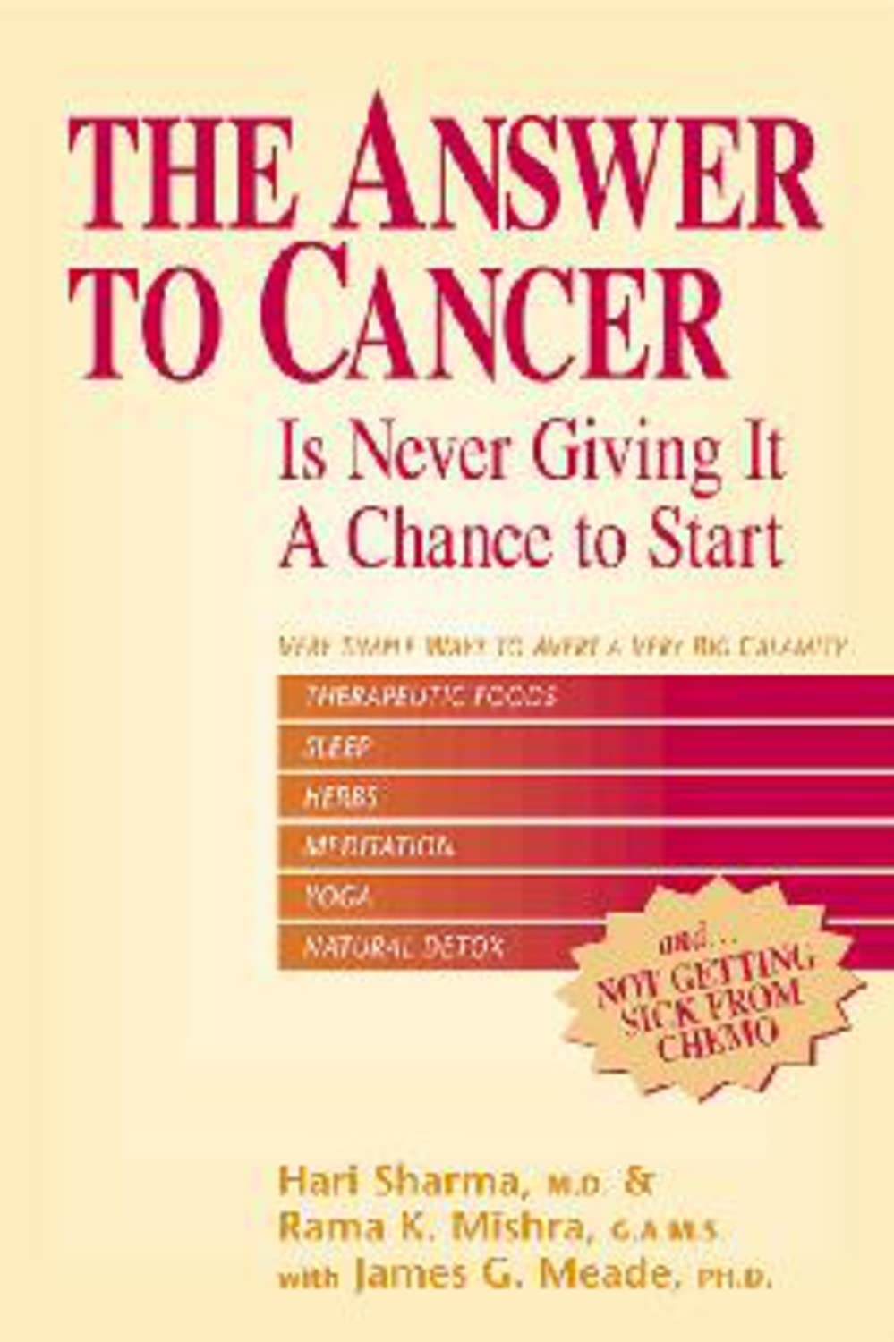 The Answer to Cancer: Is Never Giving It A Chance To Start