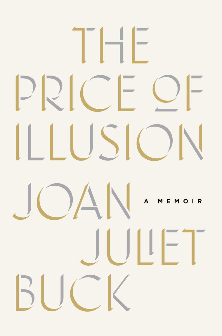 The Price of Illusion: A Memoir
