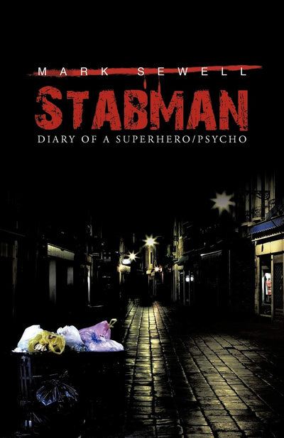 Stabman: Diary of a Superhero/Psycho