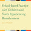 School-based Practice with Children and Youth Experiencing Homelessness (SSWAA Workshop Series)