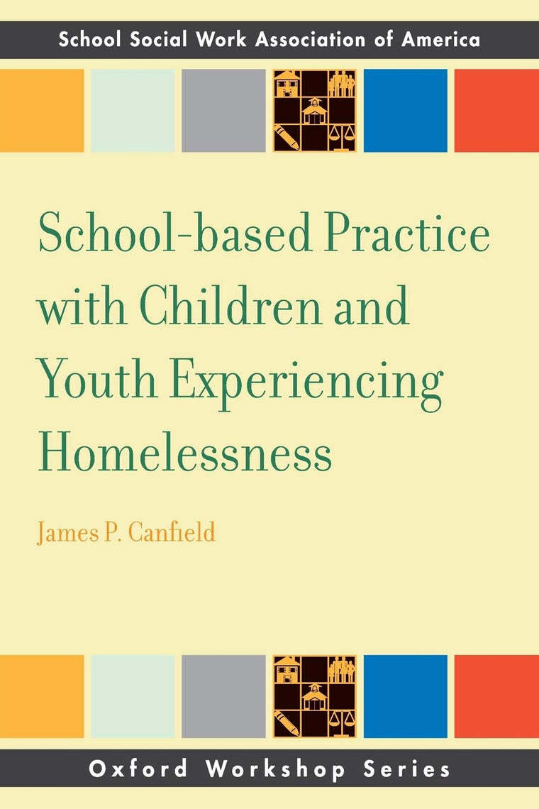 School-based Practice with Children and Youth Experiencing Homelessness (SSWAA Workshop Series)
