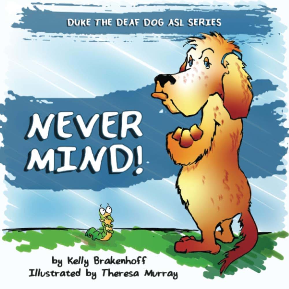 Never Mind: Duke the Deaf Dog ASL Series