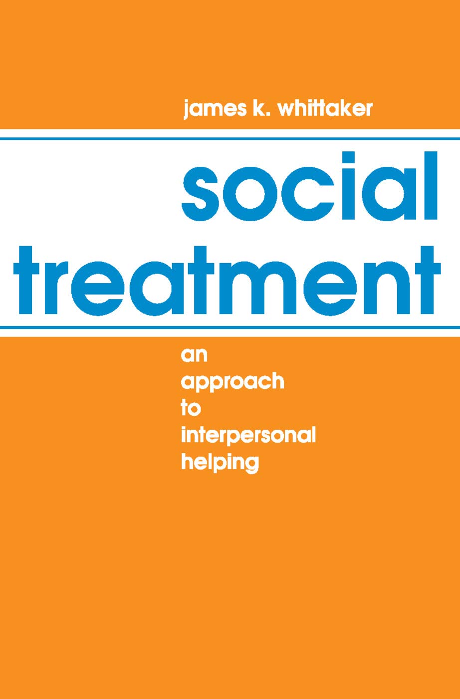 Social treatment: An approach to interpersonal helping