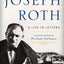 Joseph Roth: A Life in Letters
