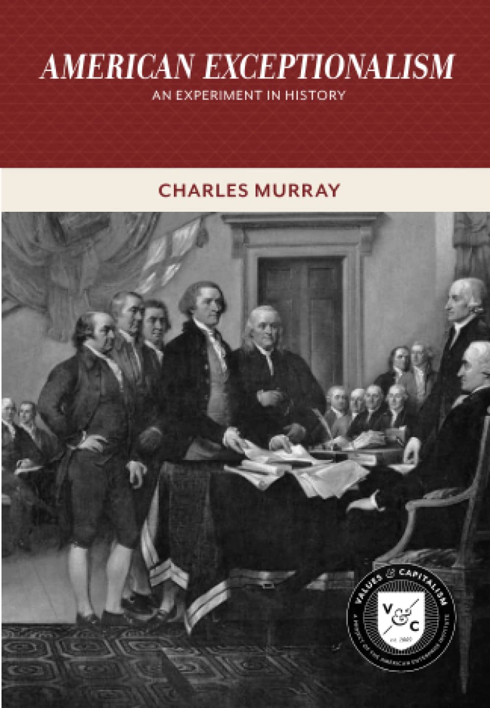 American Exceptionalism: An Experiment in History (Values an