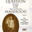A Question of Manhood: A Reader in U.S. Black Men's History and Masculinity, Vol. 2: The 19th Century: From Emancipation to Jim Crow (Blacks in the Diaspora (Paperback))