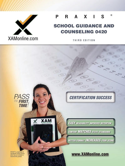 Praxis School Guidance and Counseling 0420 Teacher Certification Test Prep Study Guide (Praxis, 1)