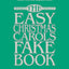 The Easy Christmas Carols Fake Book: Melody, Lyrics & Simplified Chords in the Key of C