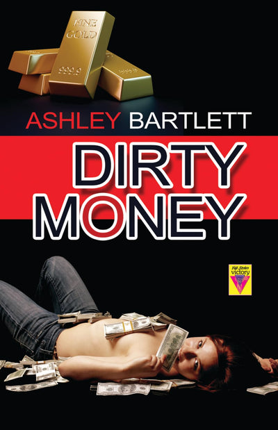 Dirty Money (Dirty Trilogy)