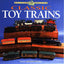 Classic Toy Trains (Motorbooks Classic)