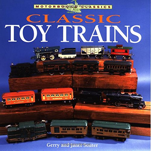 Classic Toy Trains (Motorbooks Classic)