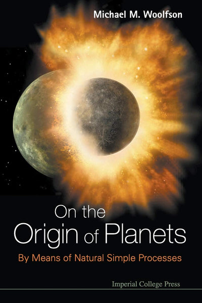 ON THE ORIGIN OF PLANETS: BY MEANS OF NATURAL SIMPLE PROCESSES