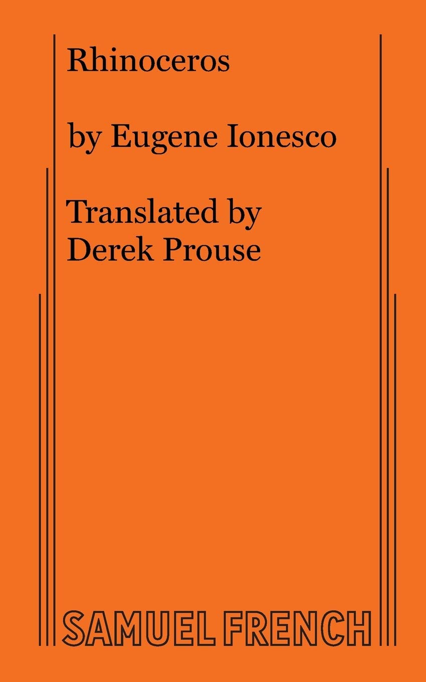 Rhinoceros: A Play in Three Acts