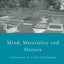 Mind, Materiality and History: Explorations in Fijian Ethnography (Material Cultures)