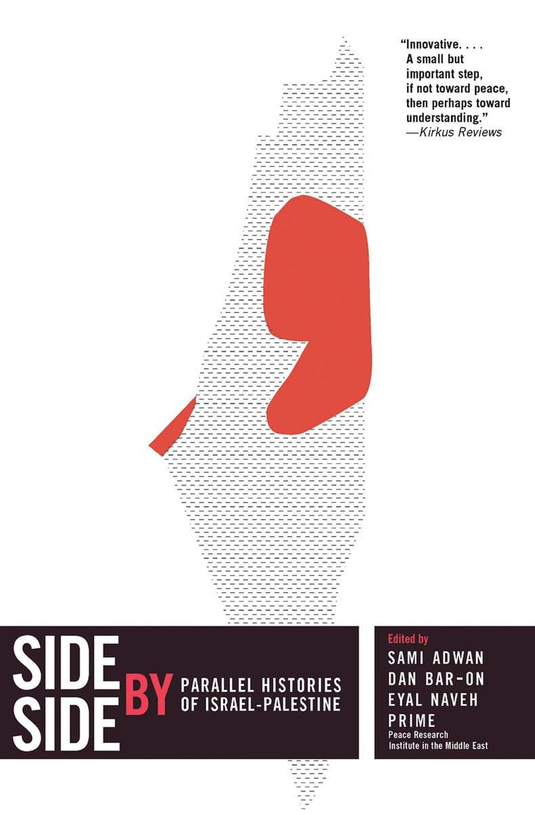 Side by Side: Parallel Histories of Israel-Palestine by Miakarts Books