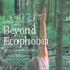 Beyond Ecophobia: Reclaiming the Heart in Nature Education (Nature Literacy Series, Vol. 1)