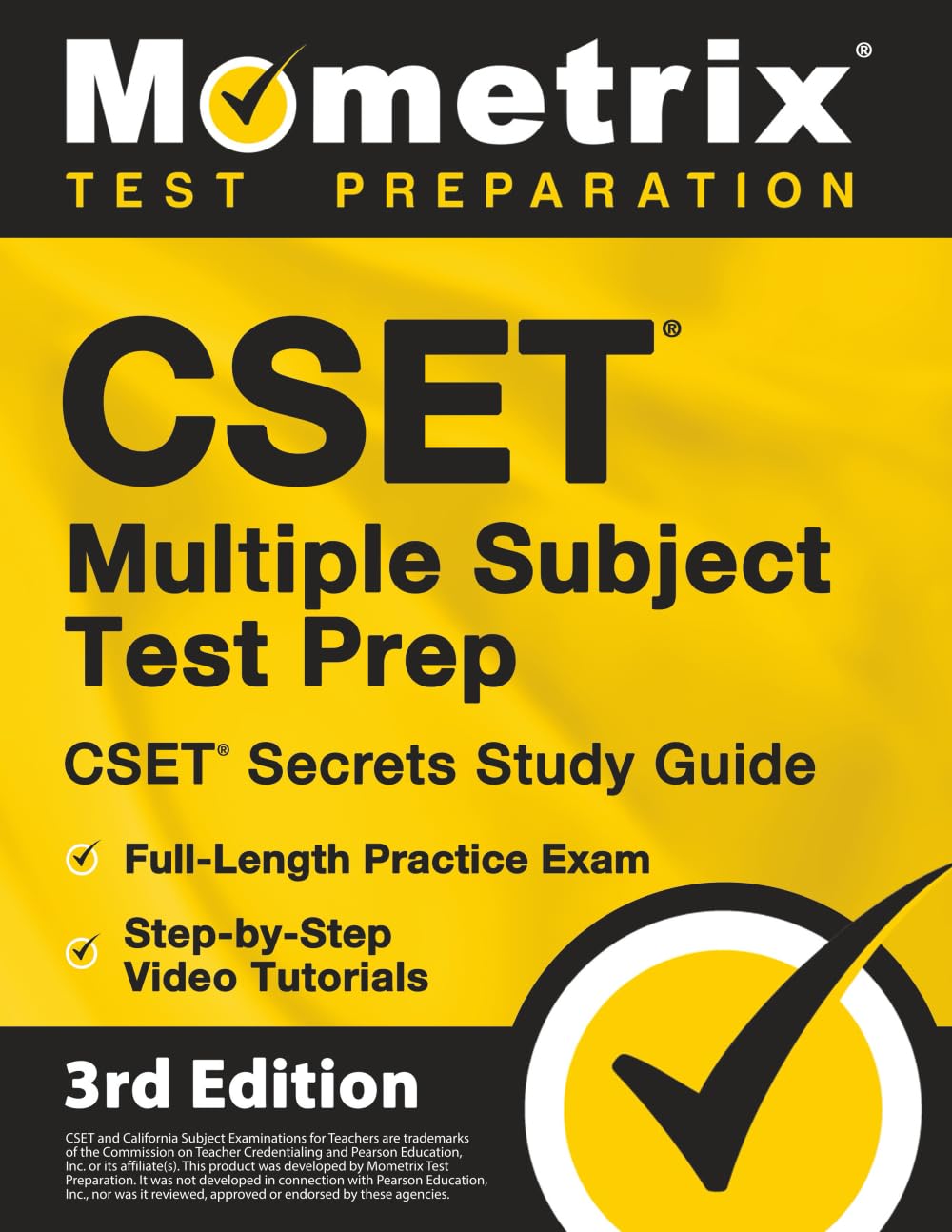 CSET Multiple Subject Test Prep: CSET Secrets Study Guide, Full-Length Practice Exam, Step-by-Step Video Tutorials: [3rd Edition] (Mometrix Test Preparation)