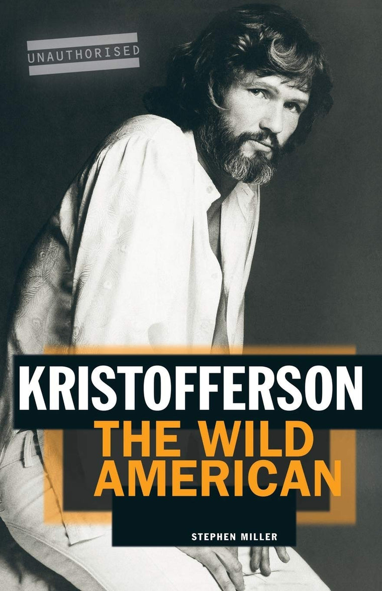 Kristofferson: The Wild American