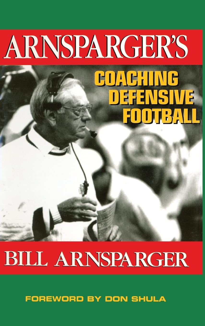 Arnsparger's Coaching Defensive Football