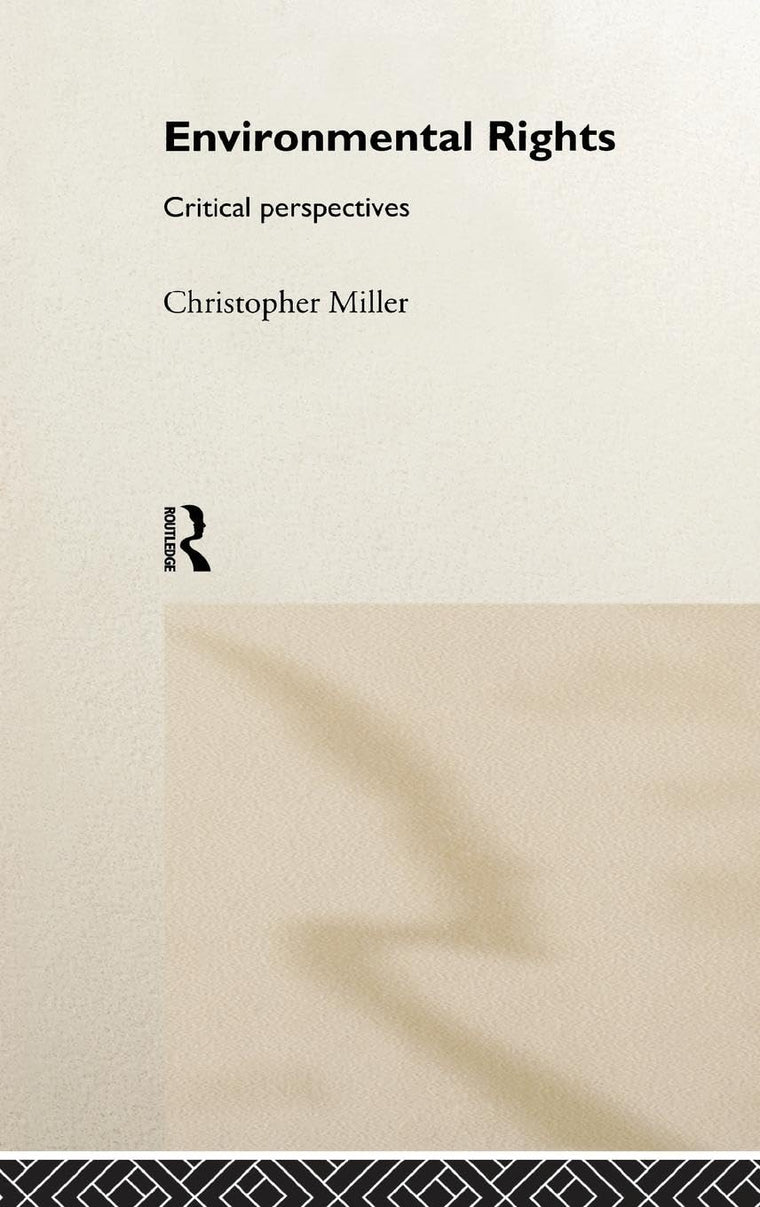 Environmental Rights: Critical Perspectives