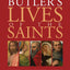 Butler's Lives of the Saints: Concise, Modernized Edition by