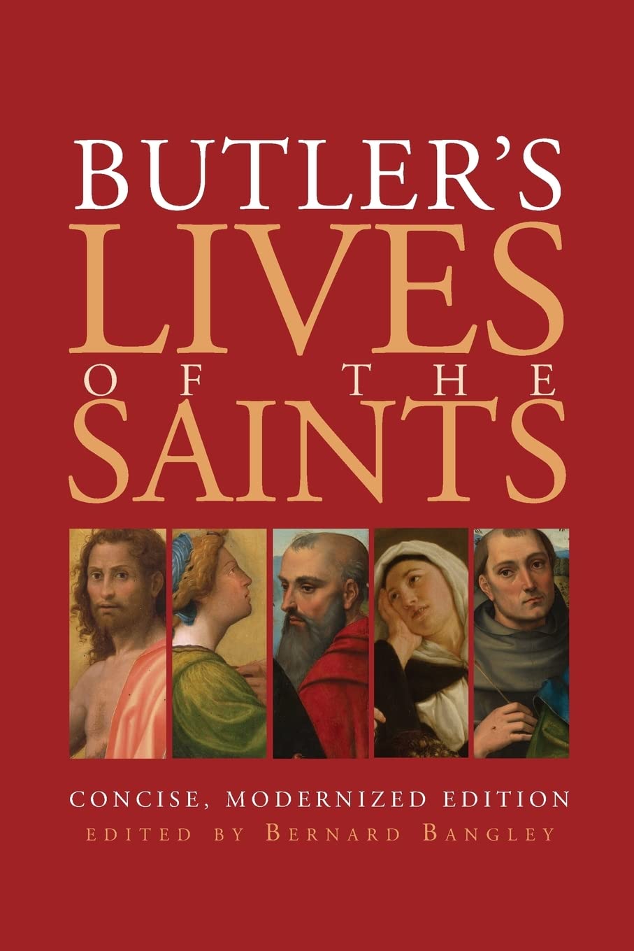 Butler's Lives of the Saints: Concise, Modernized Edition by