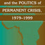 African Economies and the Politics of Permanent Crisis, 1979-1999 (Political Economy of Institutions and Decisions)