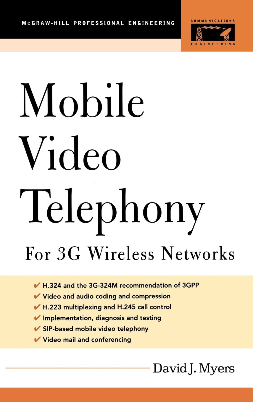 Mobile Video Telephony: for 3G Wireless Networks (Professional Engineering)