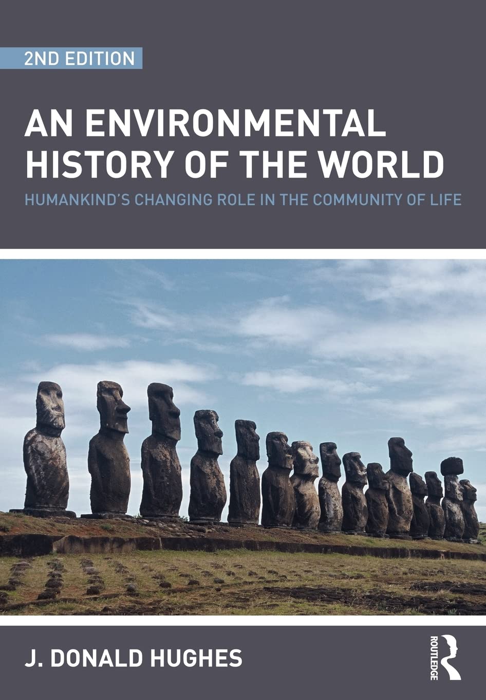 An Environmental History of the World (Routledge Studies in Physical Geography and Environment)