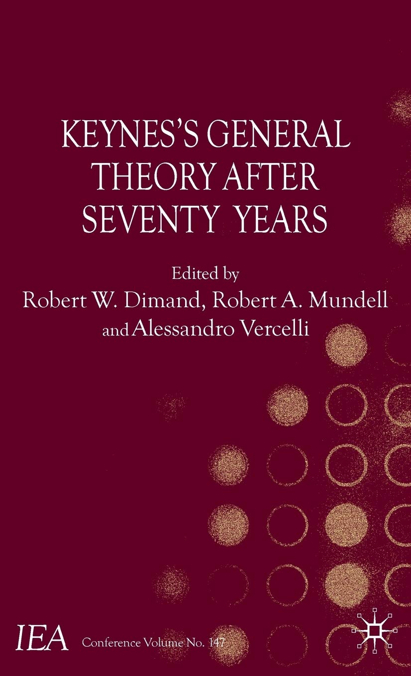 Keynes's General Theory After Seventy Years (International Economic Association Series)
