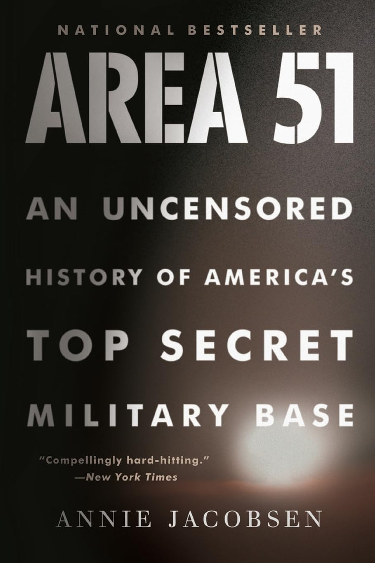 Area 51: An Uncensored History of America's Top Secret Milit