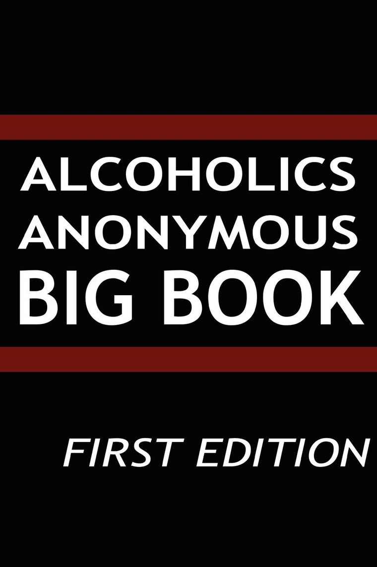 Alcoholics Anonymous: Big Book, First Edition