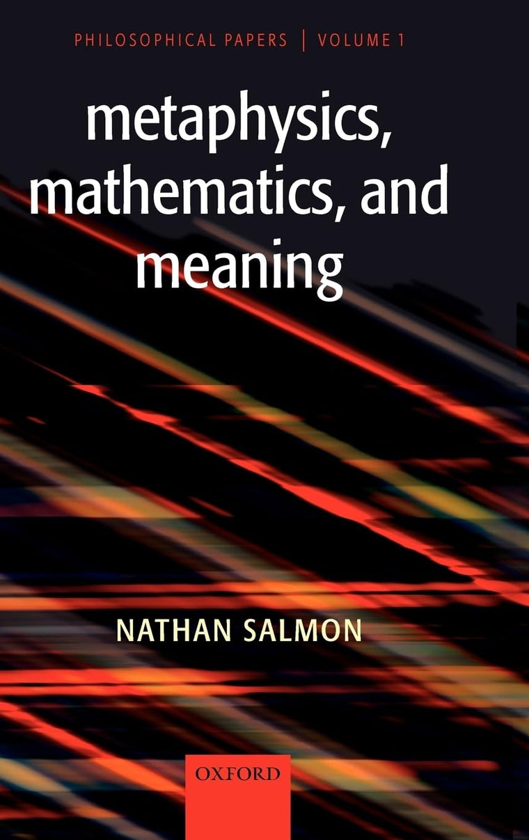 Metaphysics, Mathematics, and Meaning: Philosophical Papers (Philosophical Papers, 1)
