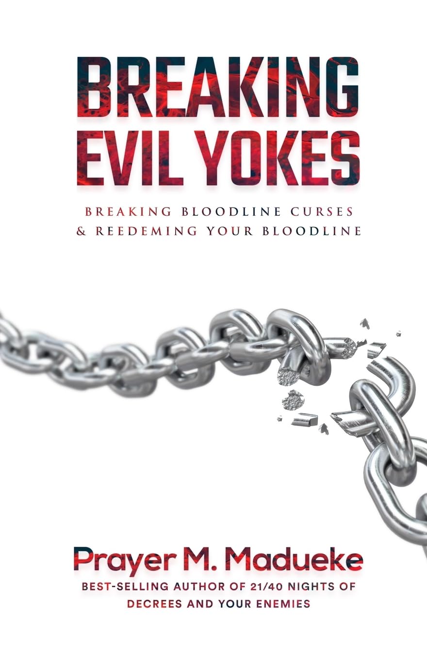 Breaking Evil Yokes (Spiritual Warfare Prayers)