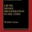 Cruise Missile Proliferation in the 1990s (The Washington Papers)