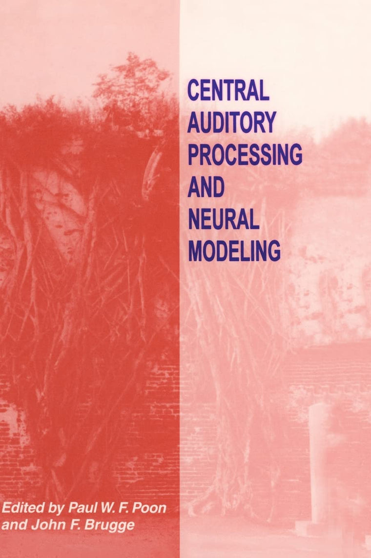 Central Auditory Processing and Neural Modeling (369)