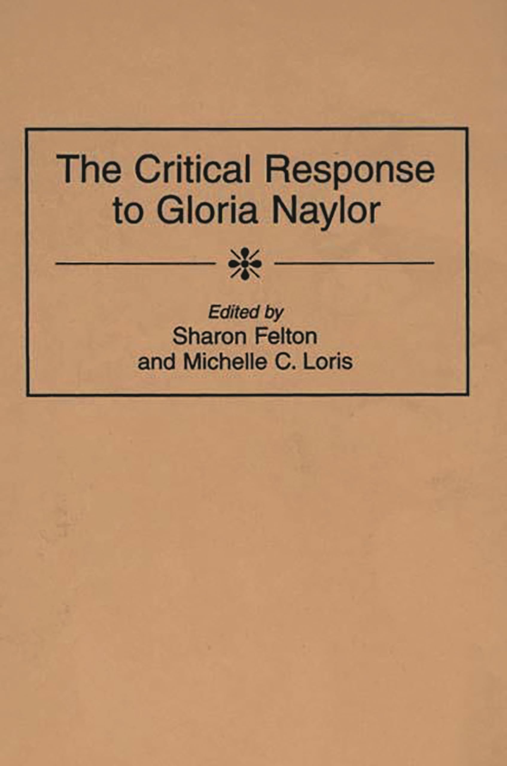 The Critical Response to Gloria Naylor (Critical Responses in Arts and Letters)