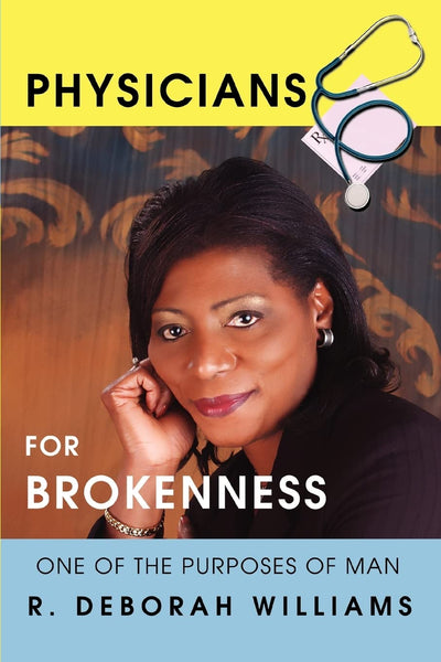 Physicians for Brokenness: One of the Purposes of Man