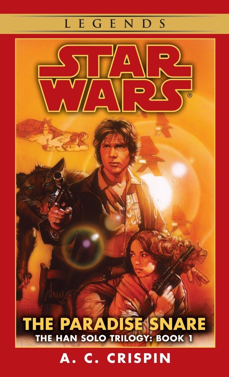 The Paradise Snare (Star Wars, The Han Solo Trilogy #1) by C