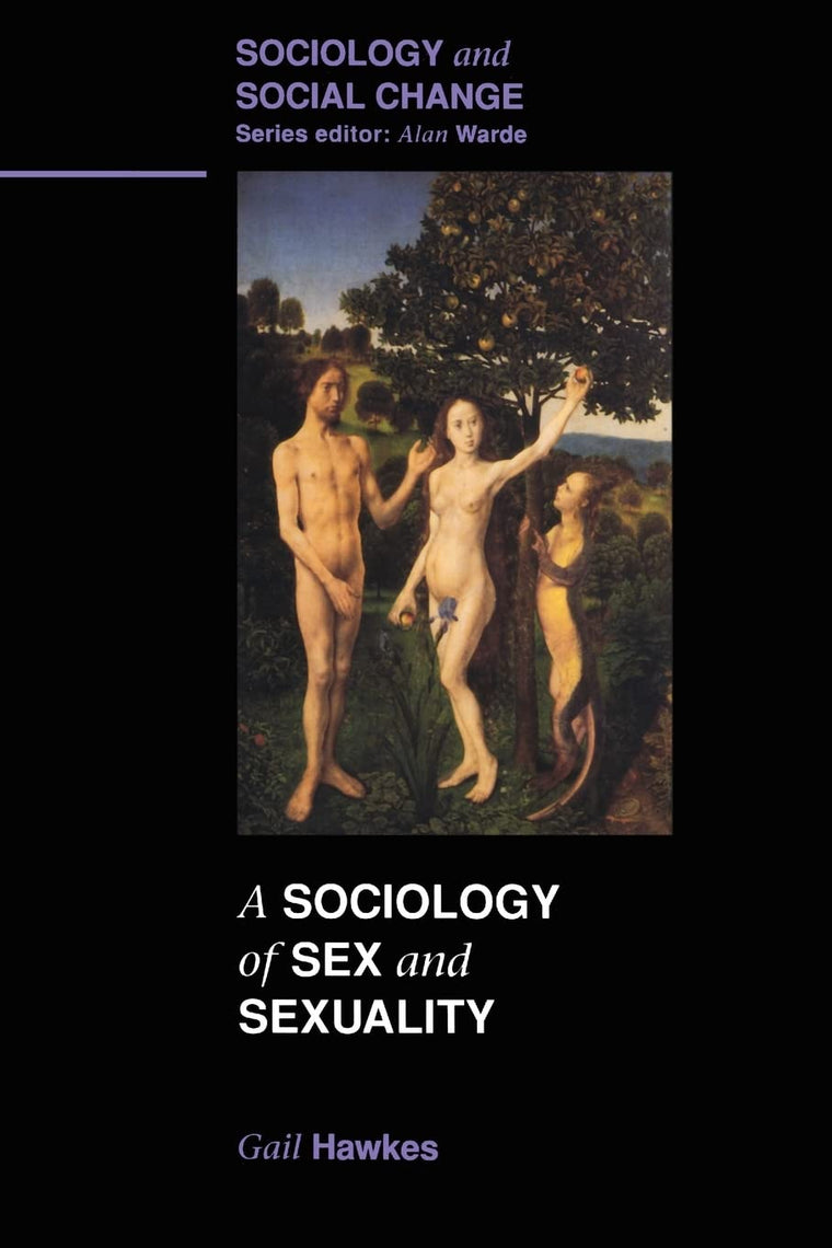 Sociology Of Sex And Sexuality (Sociology and Social Change)