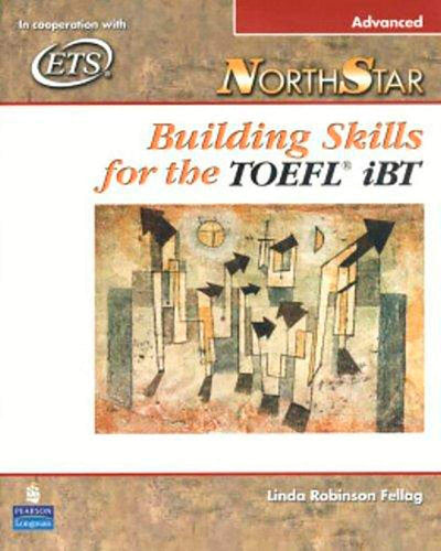 NorthStar: Building Skills for the TOEFL iBT (Advanced Student Book with Audio CDs)