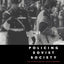 Policing Soviet Society: The Evolution of State Control