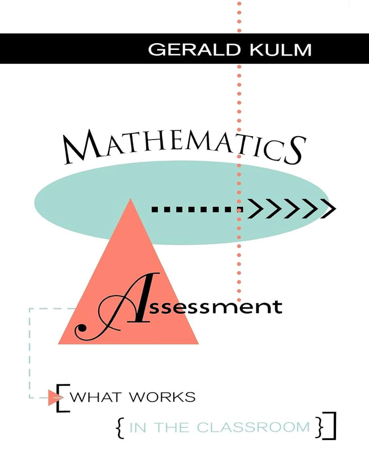 Mathematics Assessment: What Works in the Classroom