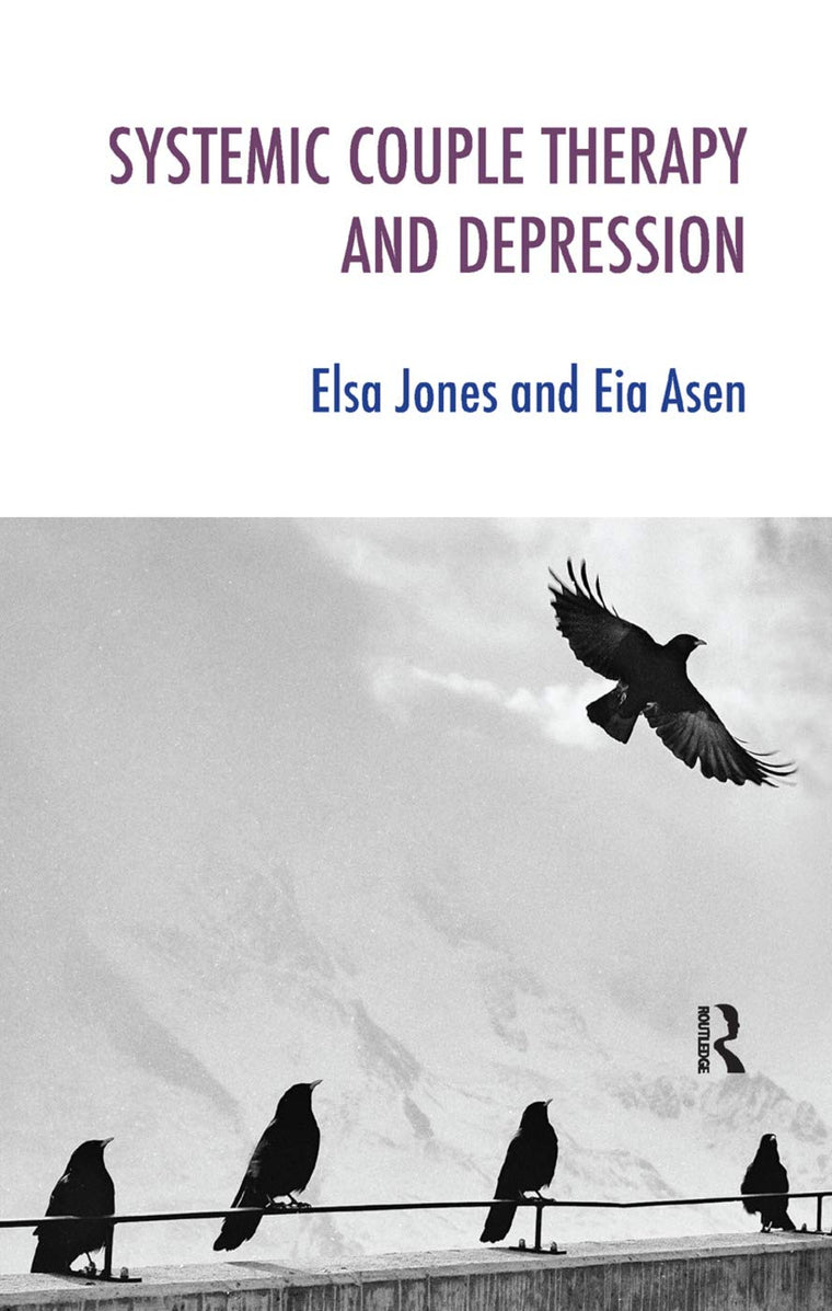 Systemic Couple Therapy and Depression (The Systemic Thinking and Practice Series)